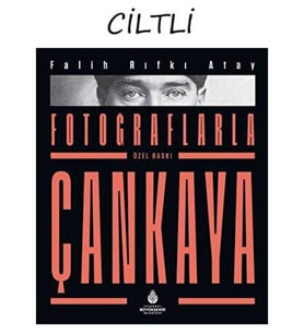 Fotoğraflarla Çankaya (Özel Baskı) - Falih Rıfkı Atay