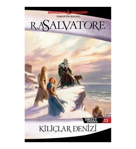 Kılıçlar Denizi - Drizzt Efsanesi 13. Kitap