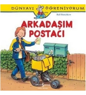 Arkadaşım Postacı - Dünyayı Öğreniyorum