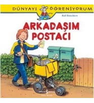Arkadaşım Postacı - Dünyayı Öğreniyorum