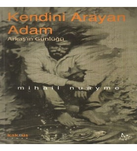 Kendini Arayan Adam / Arkaş’ın Günlüğü