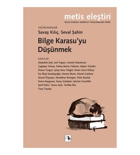 Bilge Karasu’yu Düşünmek