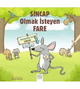 Sincap Olmak İsteyen Fare