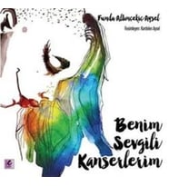 Benim Sevgili Kanserlerim