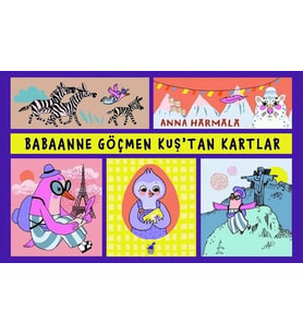 Babaanne Göçmen Kuş'tan Kartlar