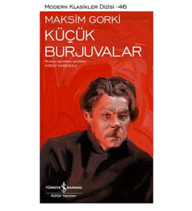 Küçük Burjuvalar - Modern Klasikler Dizisi