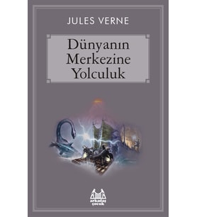 Dünyanın Merkezine Yolculuk