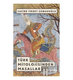Türk Mitolojisinden Masallar -2