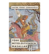 Türk Mitolojisinden Masallar -2