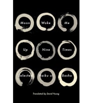 Moon Woke Me Up Nine Times: Selected Haiku Of Basho