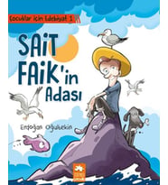 Çocuklar İçin Edebiyat 1 - Sait Faik'in Adası