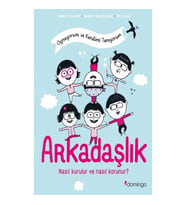 Arkadaşlık Nasıl Kurulur ve Nasıl Korunur? - Oynuyorum ve Kendimi Tanıyorum