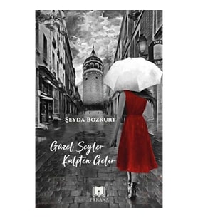 Güzel Şeyler Kalpten Gelir