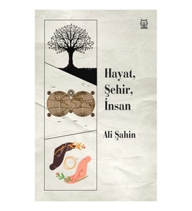 Hayat, Şehir, İnsan