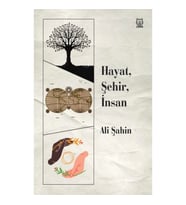 Hayat, Şehir, İnsan