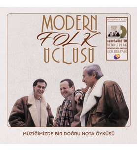 Modern Folk Üçlüsü Müziğimizde Bir Doğru Nota Öyküsü - Renkli Plak (Standart)
