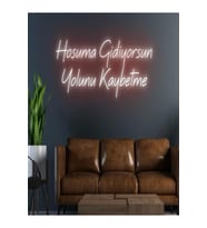 Hoşuma Gidiyorsun Yolunu Kaybetme Yazılı Neon Tabela