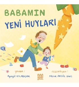 Babamın Yeni Huyları