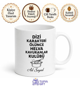 Dizi Karakteri Ölünce Helva Kavuranlara Drama Kupa Bardak Hediye