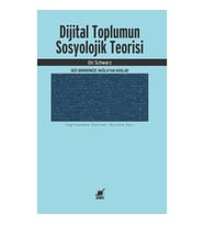 Dijital Toplumun Sosyolojik Teorisi