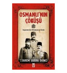 Osmanlı'nın Çöküşü