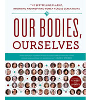 Our Bodies, Ourselves 40: A New Edition For A New Era