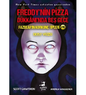 Freddy’nin Pizza Dükkanında Beş Gece Fazbear’ın Korkunç Tipleri 10 : Dost Yüzü