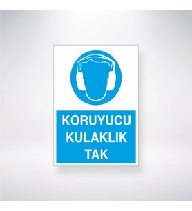 Koruıyucu Kulaklık Takınızı 21x35 Arkası Yapışkanlı Levha
