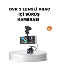 Üç Kameralı Araç İçi Kayıt Sistemi Full HD Gece Görüşlü ve G-Sensör Destekli