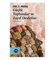 Güçlü Toplumlar ve Zayıf Devletler