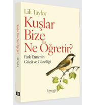 Kuşlar Bize Ne Öğretir?