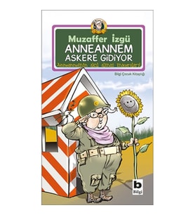 Anneannem Askere Gidiyor