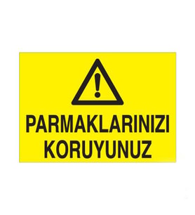 Parmaklarınızı Koruyunuz Uyarı Levhası 40x60cm (Karışık)