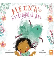 Meena’nın Farkındalık Anı