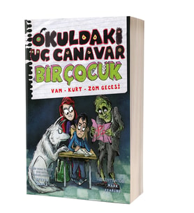 Okuldaki Üç Canavar Bir Çocuk: Vam - Kurt - Zom Gecesi