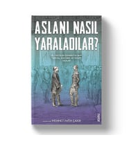 ASLANI NASIL YARALADILAR