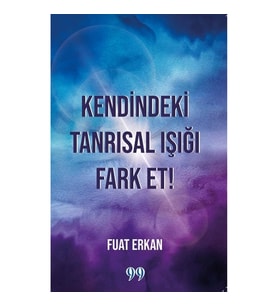 Kendindeki Tanrısal Işığı Fark Et!