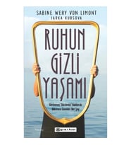Ruhun Gizli Yaşamı: Görünmeyen Organımızla İlgili Her Şey
