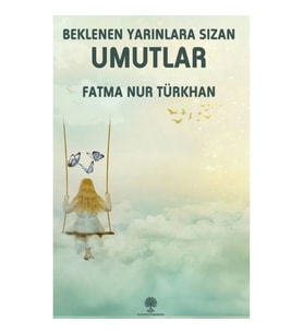 Beklenen Yarınlara Sızan Umutlar