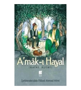 A'mak-ı Hayal (Tam Metin)