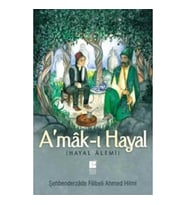 A'mak-ı Hayal (Tam Metin)