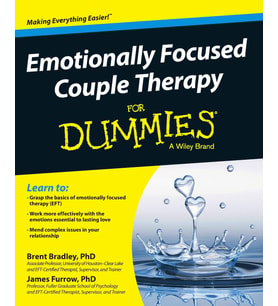 Emotionally Focused Couple Therapy For Dummies
