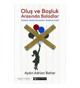 Oluş ve Boşluk Arasında Baladlar