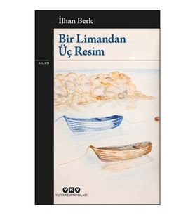 Bir Limandan Üç Resim