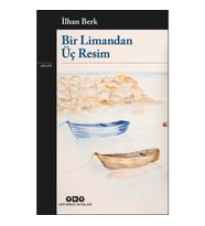 Bir Limandan Üç Resim