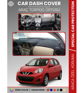 NİSSAN MİCRA MARCH (2010-2016) Torpido Örtüsü Premium Kalite Torpido Koruma Araca Özel UV Koruma