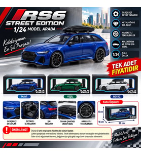 1/24 RS6 Street Edition Model Araba (adet fiyatıdır)
