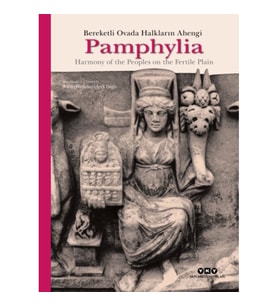 Pamphylia: Bereketli Ovada Halkların Ahengi (Ciltli)
