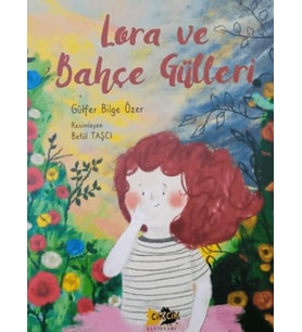 Lora ve Bahçe Gülleri