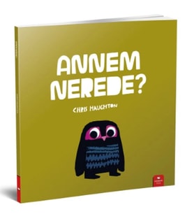 Annem Nerede?